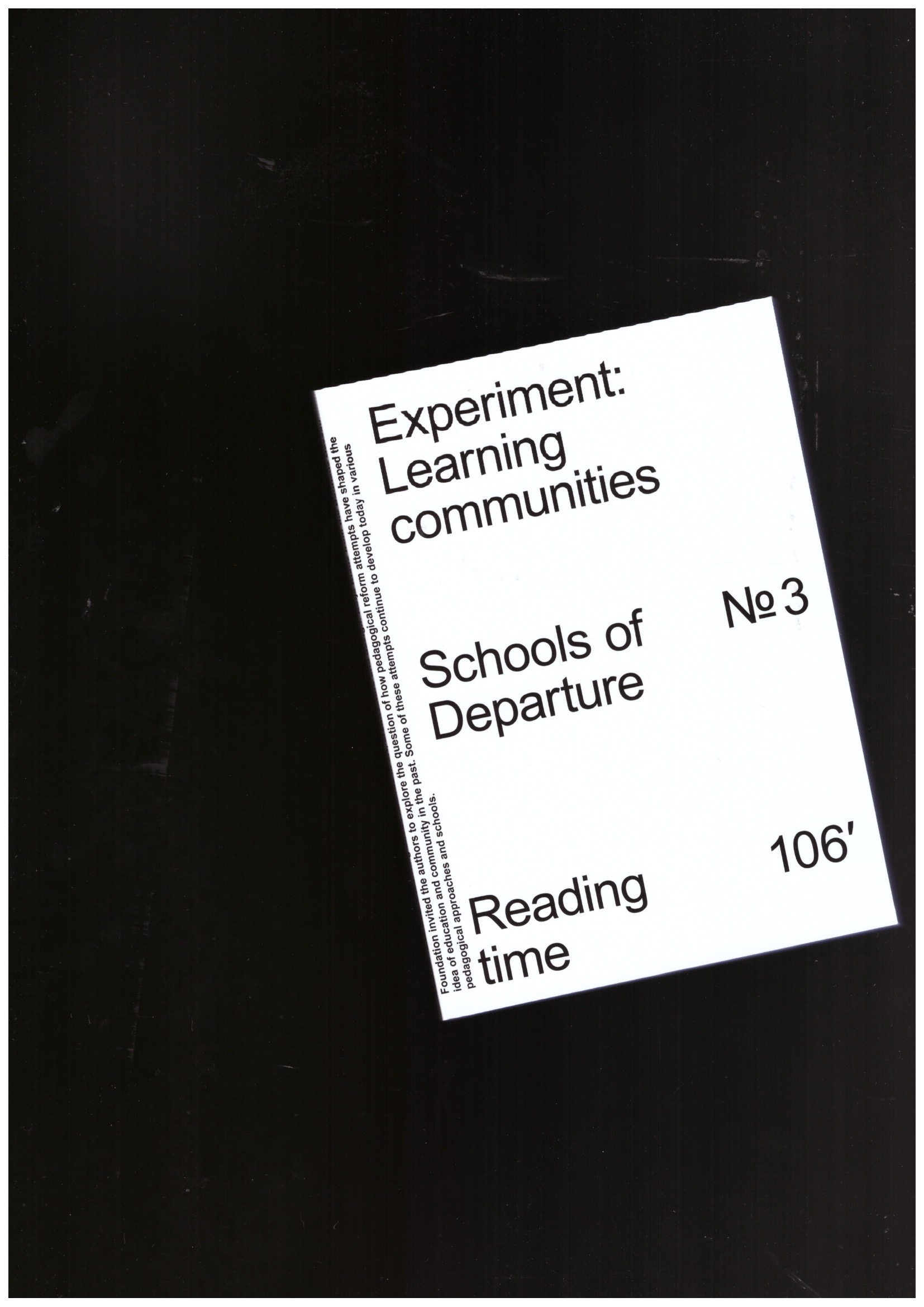 KLAUS, Katja (ed.) - Schools of Departure No. 3: Experiment: Learning communities